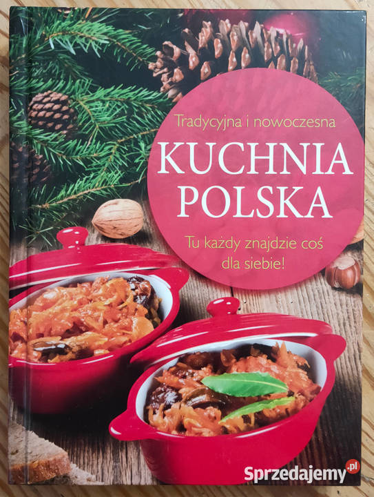 Kuchnia polska tradycyjna i nowoczesna Poradniki, albumy i reportaże śląskie Sosnowiec