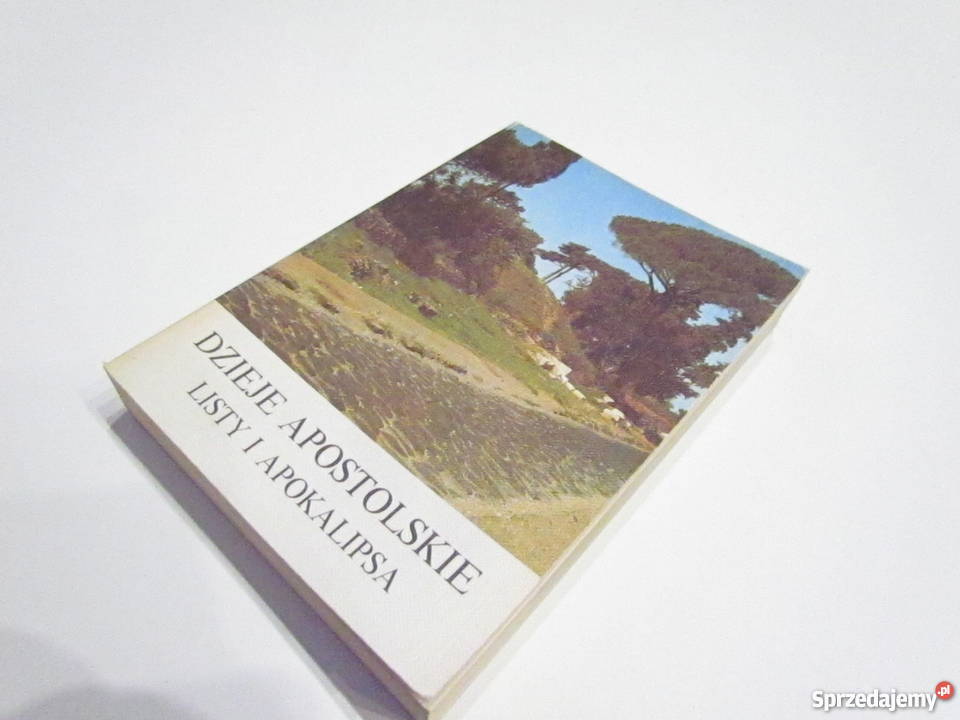 DZIEJE APOSTOLSKIE LISTY I APOKALIPSA FA Goleniów sprzedam