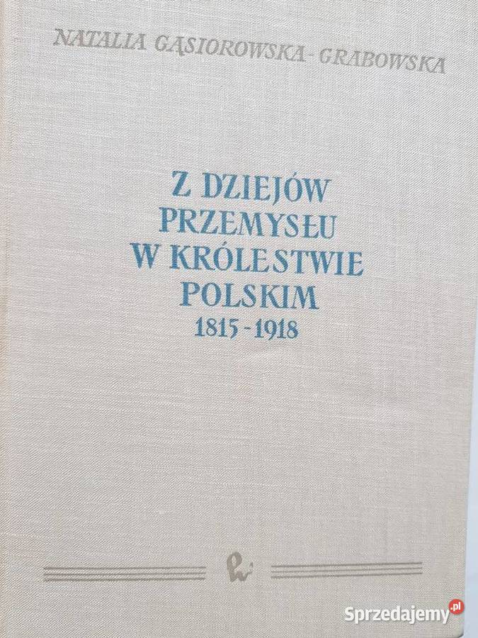 Z dziejów przemysłu w Królestwie Polskim sprzedam