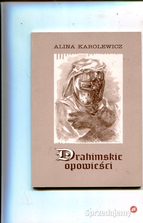 Drahimskie opowieści Alina Karolewicz miękka Szczecin