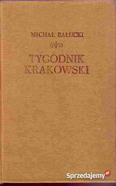 4695 TYGODNIK KRAKOWSKI MICHAŁ BAŁUCKI Czyrna sprzedam
