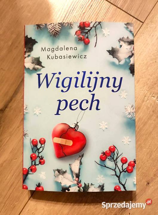 Magdalena Kubasiewicz Wigilijny pech Ciechocinek
