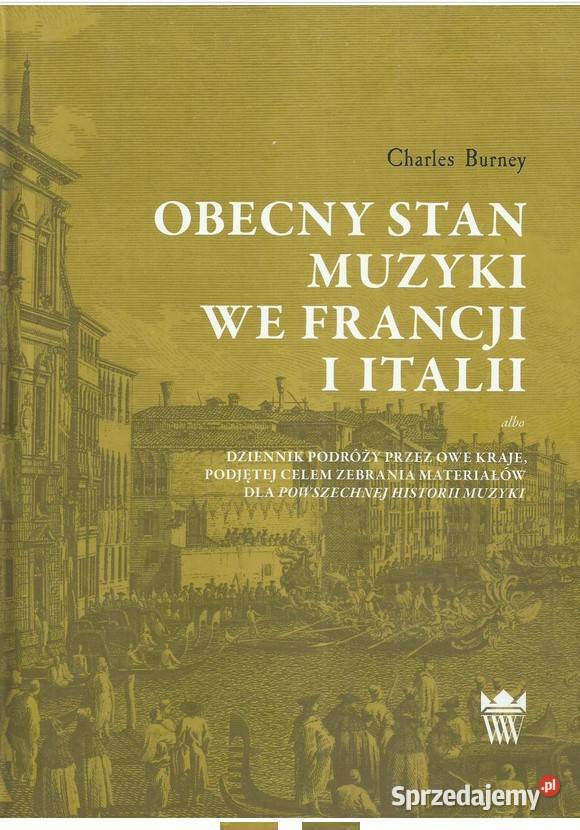 Obecny stan muzyki we Francji i Italii albo ISBN 9788363580858 Łódź