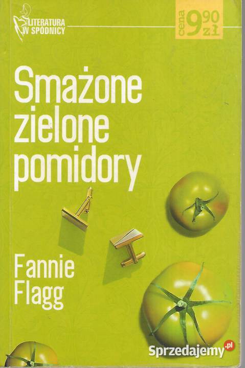 smażone zielone pomidory F Flagg Rok wydania 2004