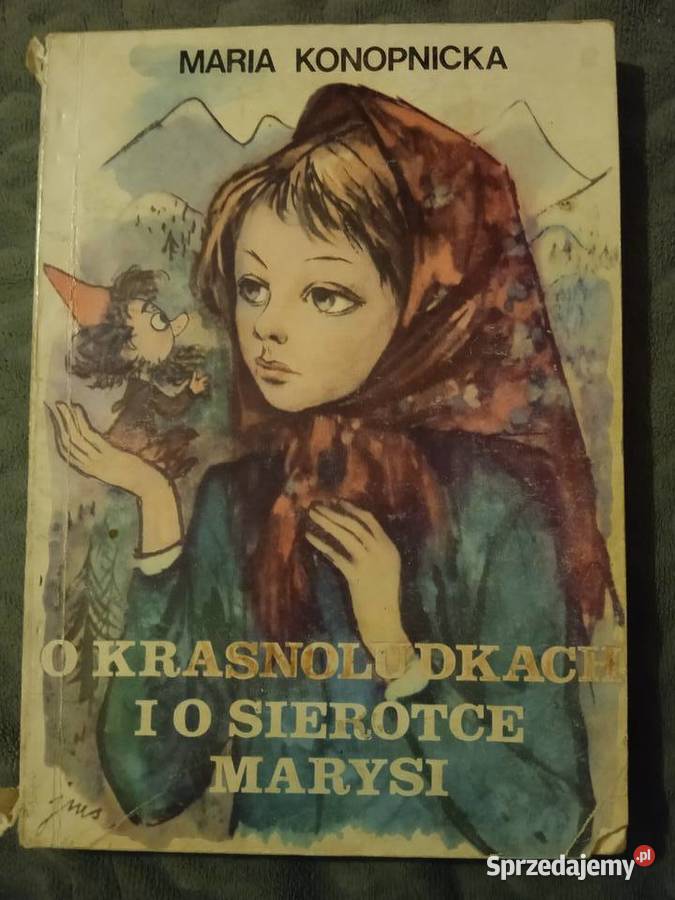 O krasnoludkach i o sierotce Marysi Maria