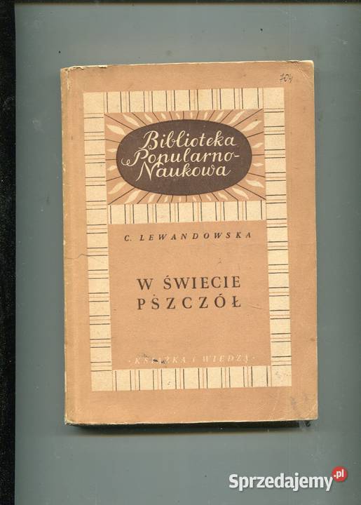 W świecie pszczół Cecylia Lewandowska Rok wydania 1951 Szczecin