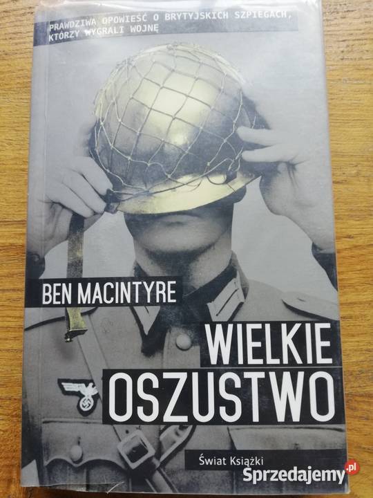 Wielkie oszustwo Ben Macintyre Kraków