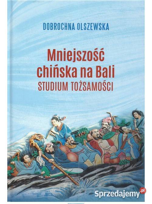 Mniejszość chińska na Bali Studium tożsamości sprzedam