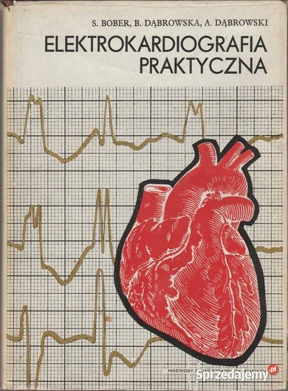 Elektrokardiografia praktyczna S Bober B Osięciny sprzedam