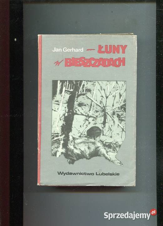 łuny w Bieszczadach Jan Gerhard miękka z obwolutą Szczecin