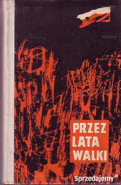 8853 LATA WALKI ZBIÓR OPOWIADAŃ literatura piękna - proza polska Książki i Podręczniki małopolskie Czyrna