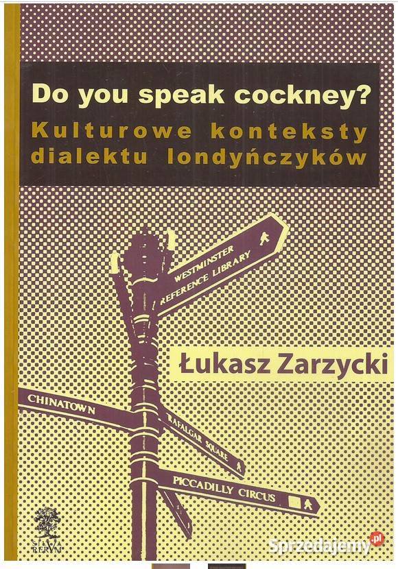 Do you speak cockney Kulturowe konteksty Łódź