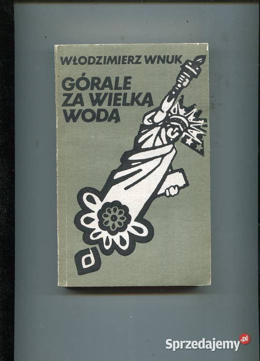 Górale Wielką Wodą Włodzimierz Wnuk miękka Szczecin sprzedam