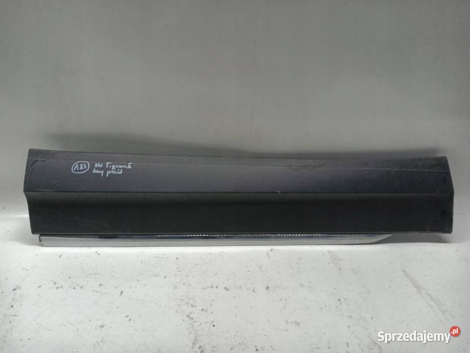 LISTWA DRZWI LEWY PRZÓD VW TIGUAN II 5NA854939 Drzwi