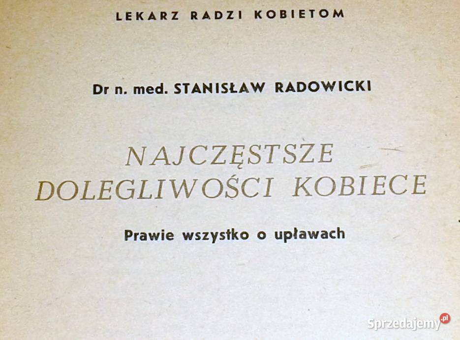 Najczęstsze dolegliwości kobiece Stanisław