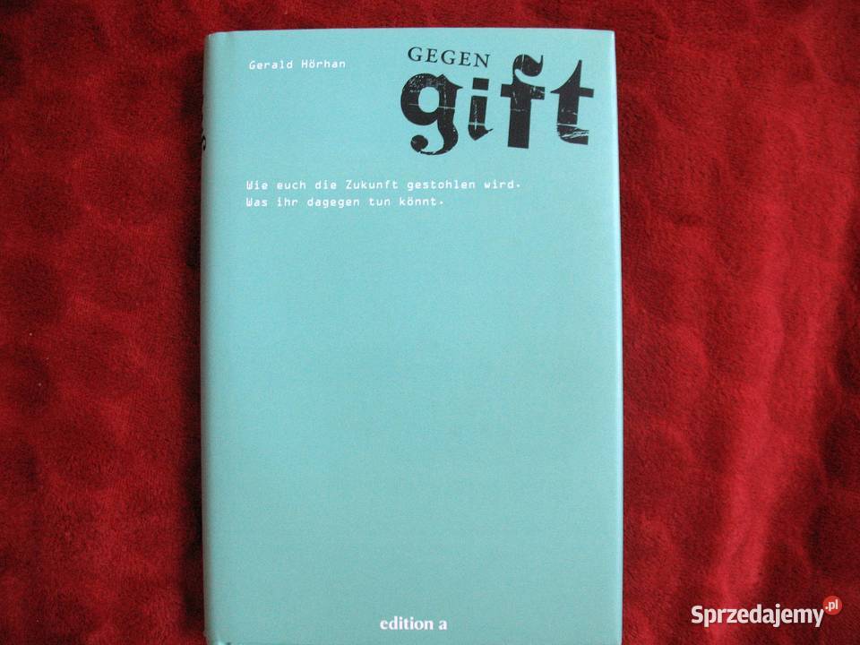 Gegen Gift Gerald Hrhan książka niemiecka Rok wydania 2011