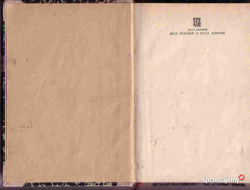 4153 BUNT RYBAKÓW Z SANTA BARBARA ANNA SEGHERS literatura piękna - proza zagraniczna Czyrna