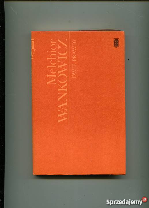 Dwie prawdy Melchior Wańkowicz Szczecin