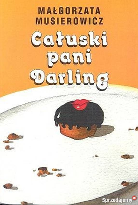 CAŁUSKI PANI DARLING MUSIEROWICZ MAŁGORZATA sprzedam