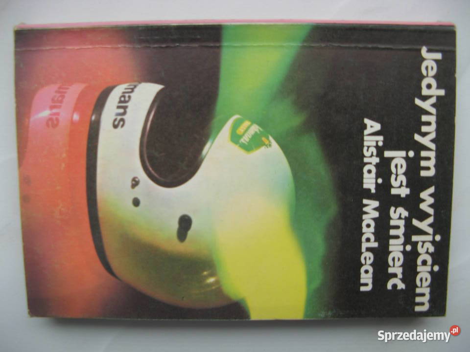 Jedynym wyjściem jest śmierć Alistair MacLean Poznań sprzedam