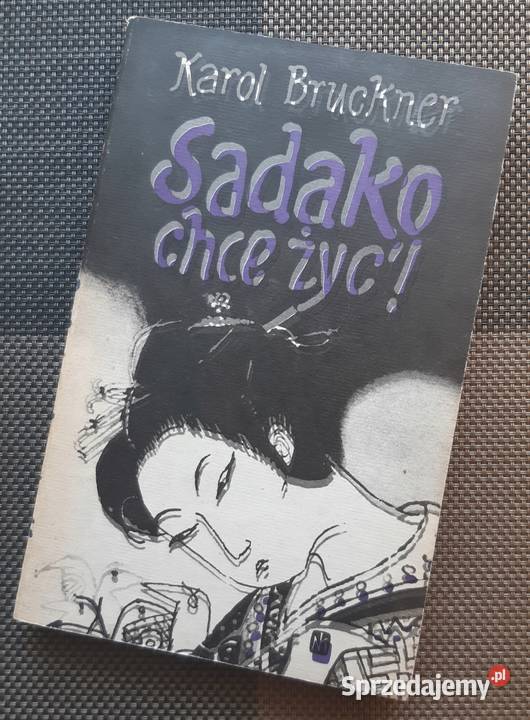 SADAKO CHCE ŻYĆ K Bruckner Sandomierz