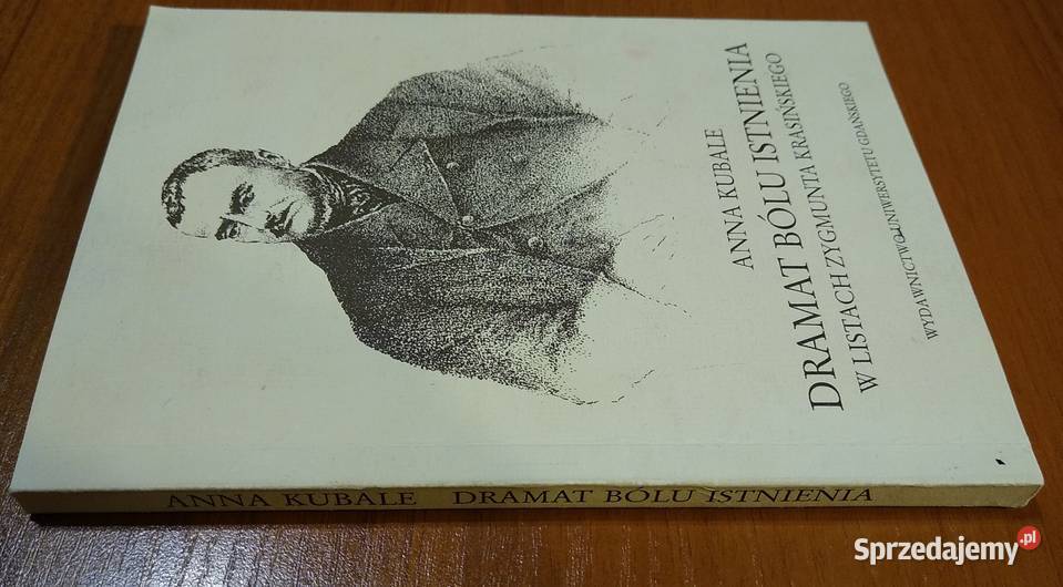 Dramat bólu istnienia w listach Zygmunta Rok wydania 1997 Gdańsk