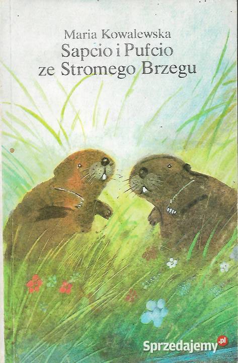 Sapcio i Pufcio ze Stromego Brzegu M Kowalewska lubelskie Puławy
