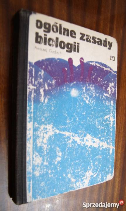 Andrzej Grębecki Ogólne zasady biologii Podręczniki Parczew