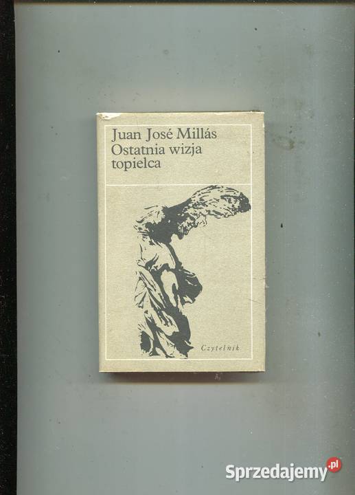Ostatnia wizja topielca Juan Jose Millas