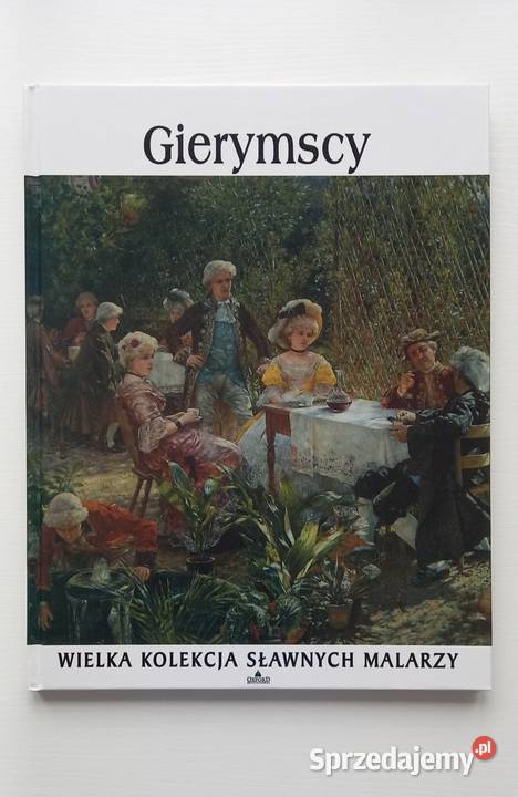 Sztuka Malarstwo Gierymski Gierymscy seria Poradniki, albumy i reportaże