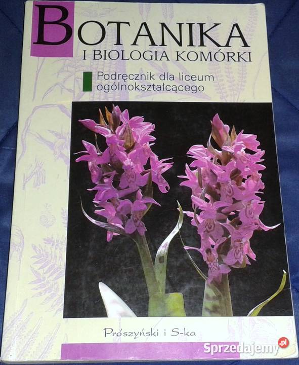 Botanika i biologia komórki Andrzej Batko W lubelskie Chełm