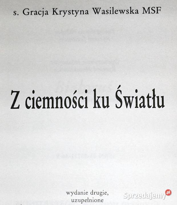Z ciemności ku Światłu Gracja Krystyna Chełm