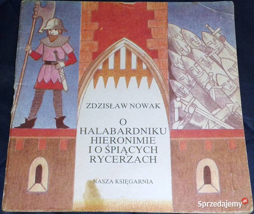 O halabardniku Hieronimie i o śpiących rycerzach Pozostałe lubelskie Chełm