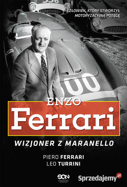 Enzo Ferrari Wizjoner z Maranello