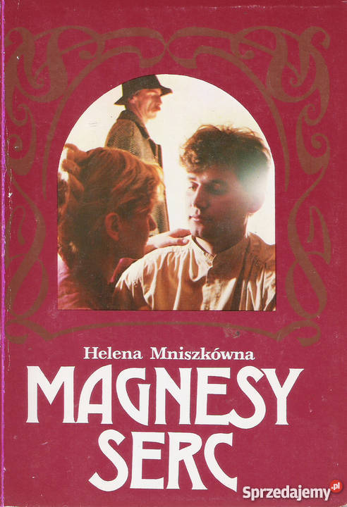 Magnesy serc H Mniszkówna Rok wydania 1992 Puławy