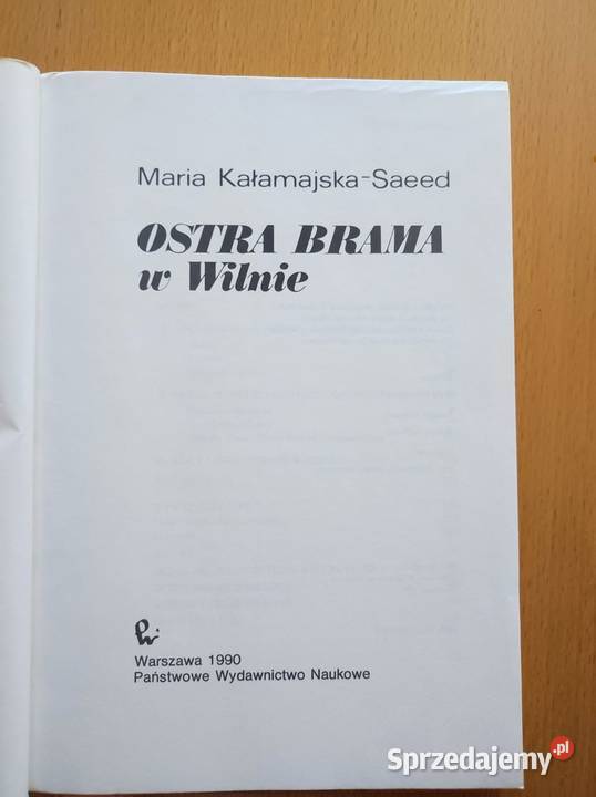 Ostra Brama w Wilnie Maria KałamajskaSaeed ISBN 9788375527162