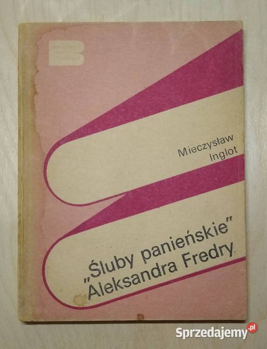Śluby panieńskie A Fredry Mieczysław Inglot Gdańsk