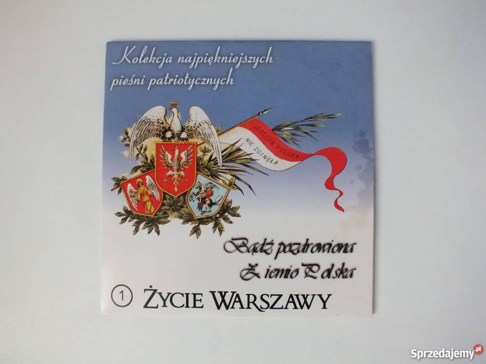 Trzy Tytuły Pieśni Patriotycznych Związanych Z Legionami Polskimi Kolekcja najpiękniejszych pieśni patriotycznych CD Warszawa