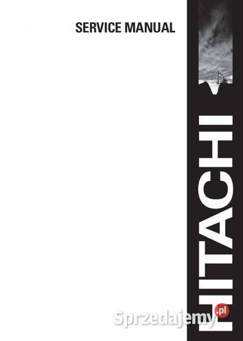 Hitachi EX wszystkie modele instrukcja naprawy Kielce