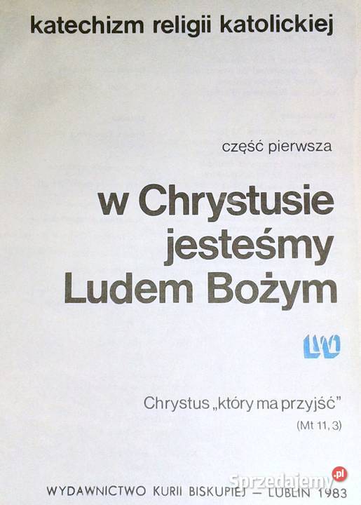 W Chrystusie jesteśmy ludem Bożym 1 Katechizm P miękka Pozostałe Chełm