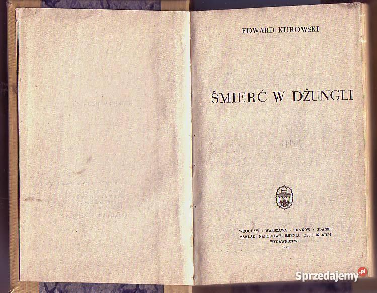 5210 ŚMIERĆ W DŻUNGLI EDWARD KUROWSKI Czyrna