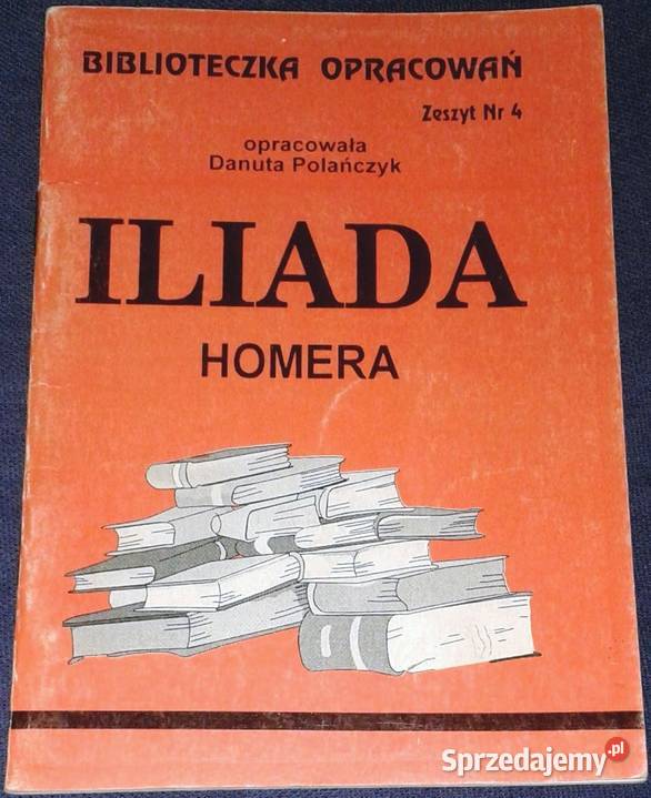 Iliada Homera Danuta Polańczyk Chełm sprzedam