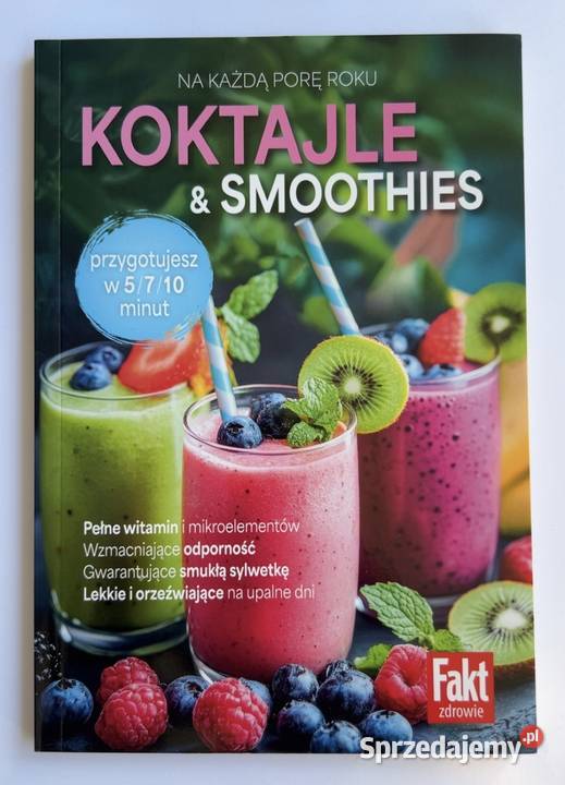 Koktajle Smoothies na każdą porę roku Fakt miękka Warszawa