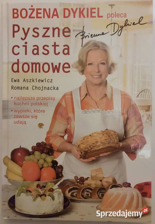 Bożena Dykiel poleca Pyszne ciasta domowe Ewa