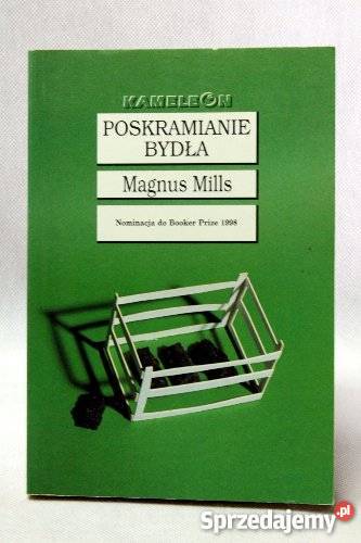 Poskramianie bydła Magnus Mills fa Goleniów sprzedam