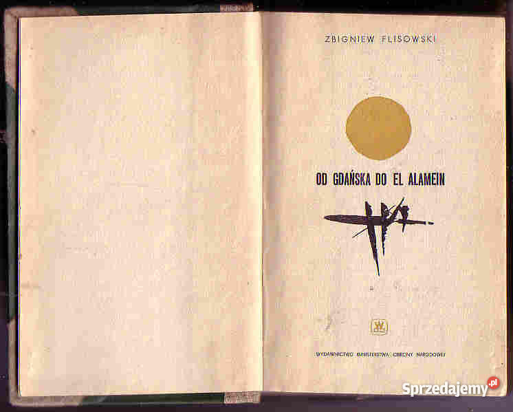 4510 GDAŃSKA DO EL ALAMEIN ZBIGNIEW FLISOWSKI Proza i poezja sprzedam