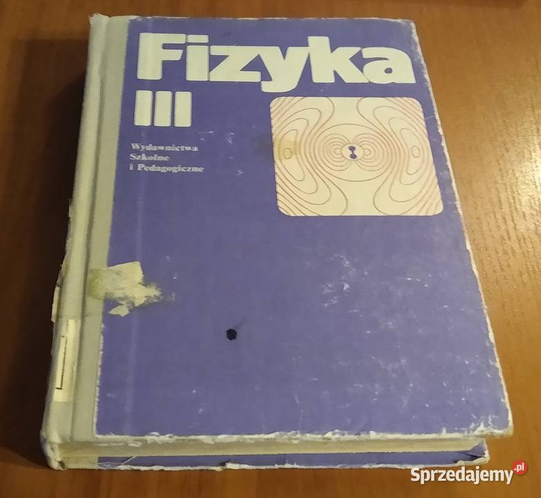 Fizyka 3 klasy III liceum ogólnokształcącego twarda Gdańsk sprzedam