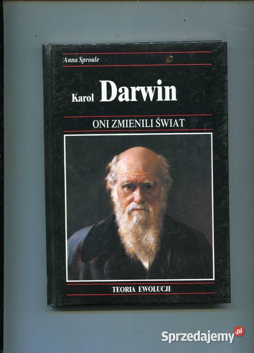 Karol Darwin Oni zmienili świat Anna Sproule Szczecin