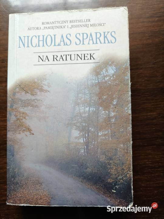 Na ratunek Nicholas Sparks Kraków
