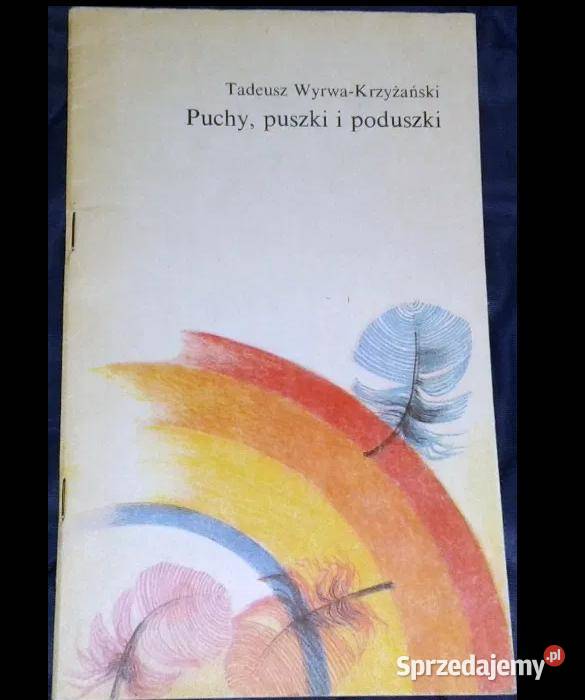 Puchy puszki i poduszki Tadeusz Wyrwa Krzyżański lubelskie Chełm sprzedam
